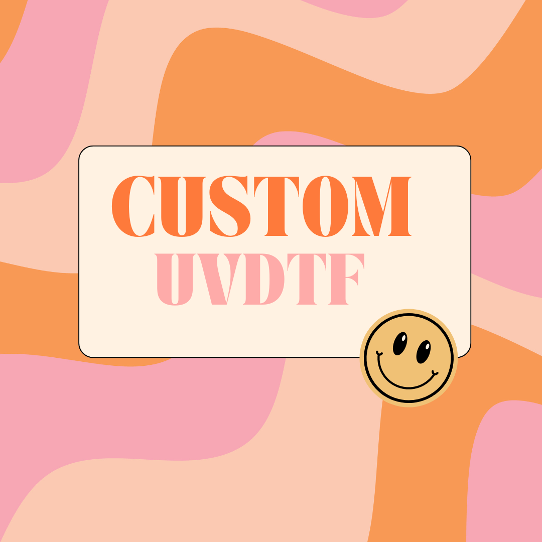 CUSTOM UVDTF WRAPS,DECALS